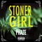 Stoner Girl - Phaze lyrics