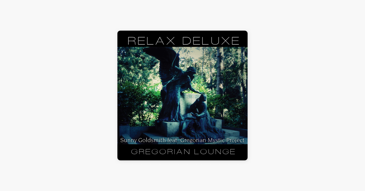 Albom Gregorian Lounge Feat Gregorian Mystic Project Sunny Goldsmith V Apple Music albom gregorian lounge feat gregorian mystic project sunny goldsmith v apple music