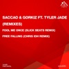 Fool Me Once / Free Falling (feat. Tyler Jade) [Remixes] - Single