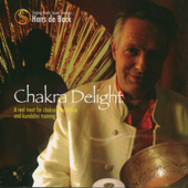 Singing Bowls Sound Therapy: Chakra Delight - Hans de Back