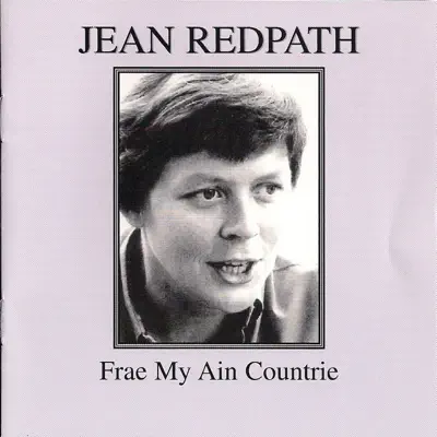 Frae My Ain Countrie - Jean Redpath Frae My Ain Countrie - Jean Redpath