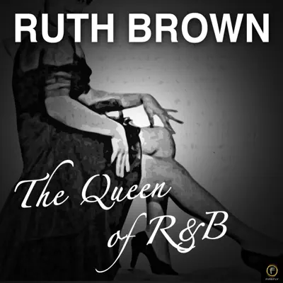 The Queen of R&B - EP - Ruth Brown