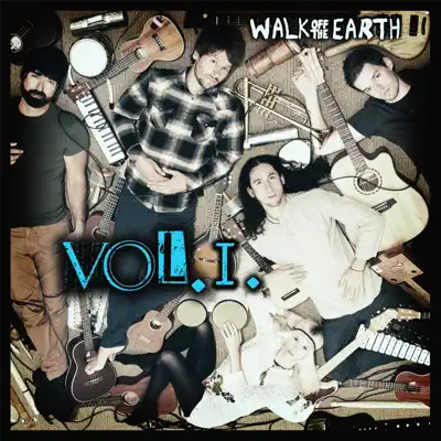 Vol. 1 - Walk Off The Earth