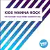 Kids Wanna Rock (The Factory Team Speed Workout Mix) - Single album cover