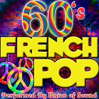 60's French Pop by Union of Sound album reviews, ratings, credits