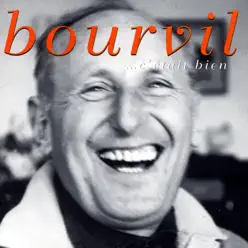 c'etait Bien - Bourvil