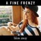 Blow Away (Radio Edit) - A Fine Frenzy lyrics
