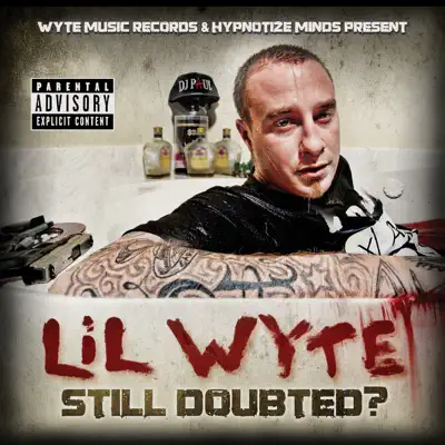 Still Doubted? - Lil' Wyte