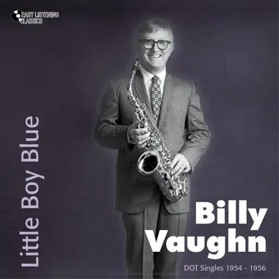 Little Boy Blue (DOT Singles 1954 - 1956) - Billy Vaughn