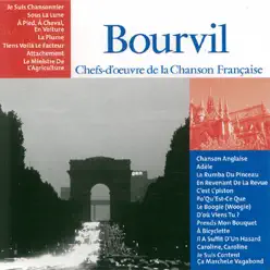 Chefs-d'oeuvre de la chanson Française: Bourvil - Bourvil