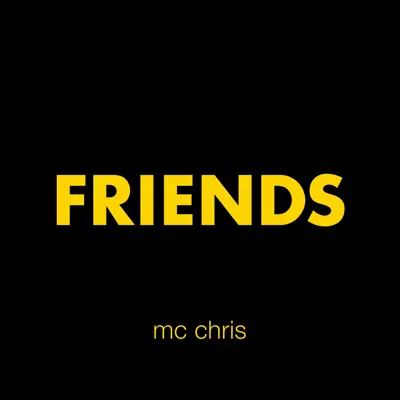 Friends - EP - Mc Chris