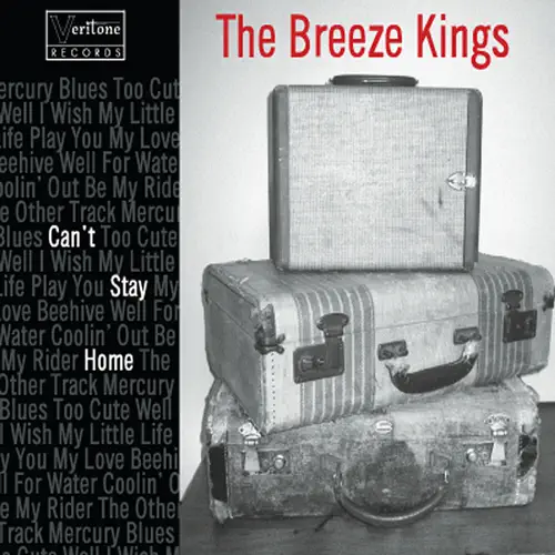 Breeze Kings, 2012 - Can't Stay Home