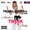 Another Twerk Song (feat. Perfekt) - Single album lyrics, reviews, download