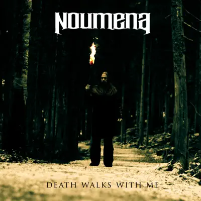 Death Walks With Me - Noumena Death Walks With Me - Noumena