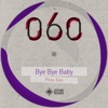 Bye Bye Baby - Single, 2013
