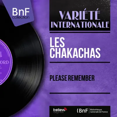 Please Remember (Mono Version) - EP - Les Chakachas