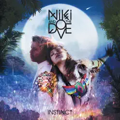 Instinct - Niki & The Dove
