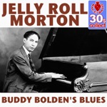 Jelly Roll Morton - Buddy Bolden's blues