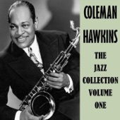 Coleman Hawkins - The World Is Waiting for the Sunrise