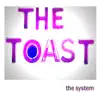 The Toast - Single album lyrics, reviews, download