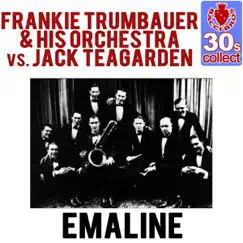 Emaline (Remastered) - Single by Frankie Trumbauer and His Orchestra & Jack Teagarden album reviews, ratings, credits