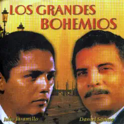 Los Grandes Bohemios - Julio Jaramillo