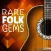 Rare Folk Gems