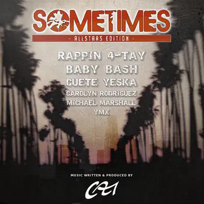 Sometimes (Allstars Edition) - Single - Rappin' 4-Tay