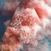 Maze Temple - EP - Bloom