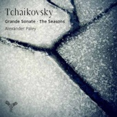 Tchaikovsky: Grande Sonate & The Seasons artwork