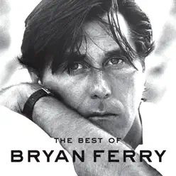 The Best of Bryan Ferry - Bryan Ferry