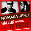 Ai Se Eu Te Pego (No Maka Remix) [feat. Marcus] - Single