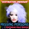 Destination Unknown (feat. Dale Bozzio) - Missing Persons lyrics