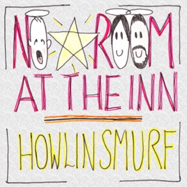 No Room At The Inn Single By Howlin Smurf