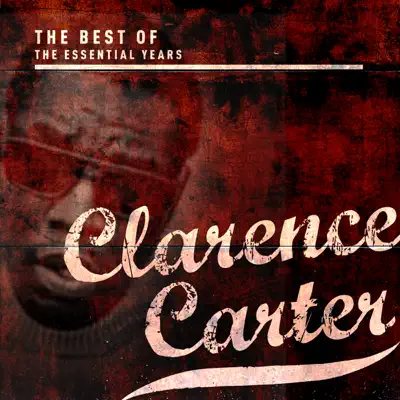Best of the Essential Years: Clarence Carter - Clarence Carter