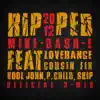 Ripped (feat. LoveRance, Skipper, P Child, K00L John, Cousin' Fik) song lyrics
