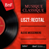 Liszt: Récital (Mono Version) - Alexis Weissenberg