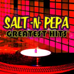 Greatest Hits (Re-Recorded Versions) [Remastered] - Single - Salt N Pepa
