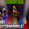 Hey Captainsparklez - Minecraft Jams