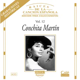 Album herunterladen Conchita Martín - Raíces De La Canción Española Vol 12