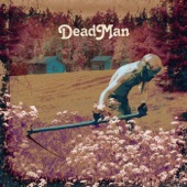 Dead Man - Goin’ Over The Hill