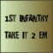 Take It 2 Em - 1st Infantry lyrics