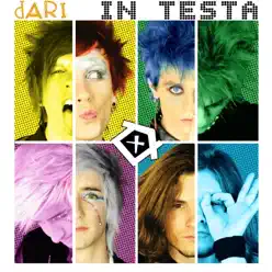 In Testa - Dari In Testa - Dari