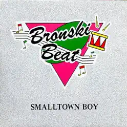 Smalltown Boy (Remix) - EP - Bronski Beat Smalltown Boy (Remix) - EP - Bronski Beat