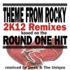 Theme from Rocky (2k12 Remixes Based On the Round One Hit) - EP