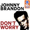 Don't Worry (Remastered) - Single