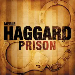 Prison - Merle Haggard