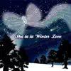 Sha La La Winter Love - Single album lyrics, reviews, download