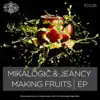 Making Fruits - Single album lyrics, reviews, download