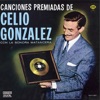 Canciones Premiadas de Celio Gonzalez
